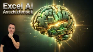 AI (Mesterséges Intelligencia) használata Exceles munkában