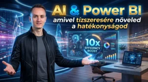 4 AI szint, amivel 10x hatékonyabbá válsz Power BI-ban